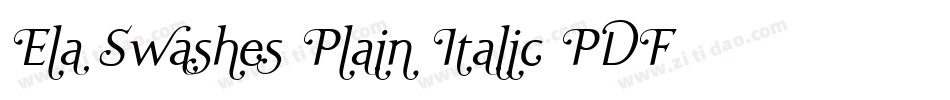 Ela Swashes Plain Italic PDF字体转换